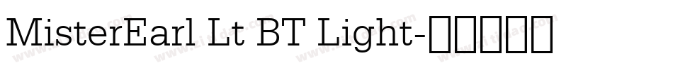 MisterEarl Lt BT Light字体转换